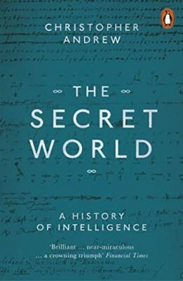 The Secret World: A History of Intelligence by Andrew, Christopher Book The - Image 1 of 2