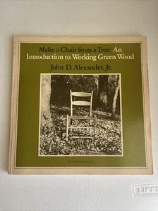 Make a Chair From a Tree: An Introduction to Working with Green Wood First Print - Foto 1 di 8