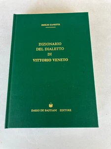 DIZIONARIO DEL DIALETTO DI VITTORIO VENETO-Vittorio Veneto : De Bastiani, 1980 - Foto 1 di 15