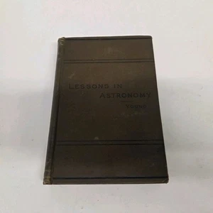 Antique 1896 Lessons In Astronomy By Charles Young, Intro Lessons, Illustrated - Bild 1 von 10