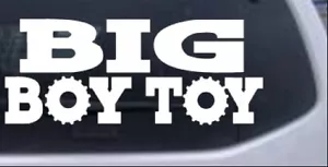 Big Boy Toy Car Truck UTV ATV Window Laptop Decal Sticker - Picture 1 of 32