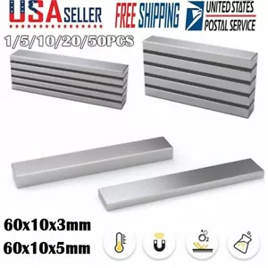 LOT 60x10x3mm/60x10x5mm N52 Strong Neodymium Magnets Rare Earth Lifting Magnets - Picture 1 of 13