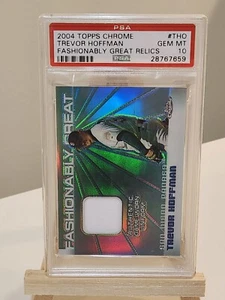 2004 Topps Chrome Trevor Hoffman Fashionably Great Relics PSA 10 Game Worn  - Picture 1 of 2
