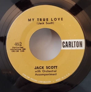 Jack Scott MY TRUE LOVE (GREAT ROCKABILLY 45) #462 PLAYS VG+ - Picture 1 of 4