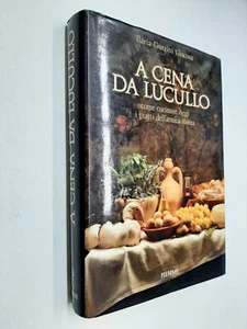 A CENA DA LUCULLO - ILARIA GOZZINI GIACOSA - PIEMME - 1986 - Foto 1 di 7
