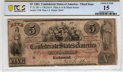 T-31 PF-1 1861 $5 Confederate Paper Money - PCGS-B Choice Fine 15 - Image 1 of 2