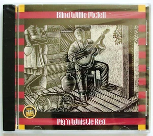 BLIND WILLIE McTELL ~ PIG 'N WHISTLE RED ~ NEW CD Sealed - Imagen 1 de 2