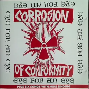 Corrosion Of Conformity - Auge um Auge plus sechs Songs mit Mike Singing - US CD - Bild 1 von 2