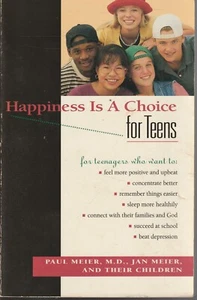 SELF HELP ,HAPPINESS IS A CHOICE FOR TEENS by PAUL & JEAN MEIER - Imagen 1 de 1