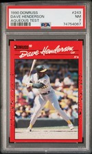 PSA 7 1990 DONRUSS AQUEOUS TEST DAVE HENDERSON #243