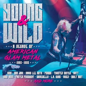 Various Artists Young & Wild: A Decade of American Glam Metal 1982-1992 (CD) - Picture 1 of 1