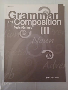 Abeka 9th grade Grammar and Composition III test/quizzes 4th edition - Imagen 1 de 1