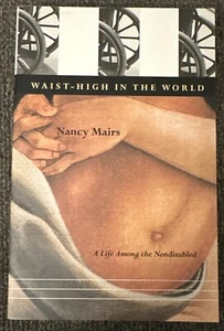 Waist-High in the World: A Life Among the Nondisabled Paperback - Picture 1 of 4