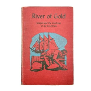River of Gold: Oregon & the Challenge of the Gold Rush Gifford P Cheshire 1st Ed - Bild 1 von 12
