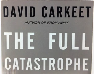 David Carkeet book The Full Catastrophe Paperback Humor in Married Life 2010 - Imagen 1 de 9
