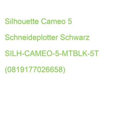 Silhouette Cameo 5 Schneideplotter Schwarz SILH-CAMEO-5-MTBLK-5T (0819177026658) - Bild 1 von 2