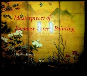 Miyeko Murase / Masterpieces of Japanese Screen Painting The American 1st 1990 - Picture 1 of 1