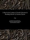Erasmus The Eld A Plan for the Conduct of Female Education in Boardi (Paperback)