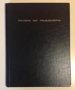 Vintage 1985 DEBUGGING AND TROUBLESHOOTING Scott E. Workinger - Picture 1 of 12
