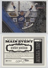 2009 Wheels Main Event All In Kurt Busch #60