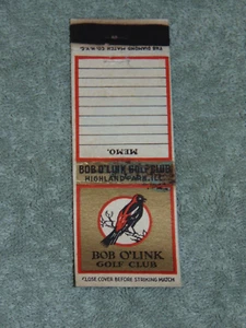 CIRCA 1930's MATCHBOOK COVER: "BOB O'LINK GOLF CLUB" HIGHLAND PARK, ILL. - Picture 1 of 3