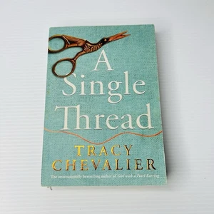 A Single Thread by Tracy Chevalier -  Paperback Book British Literature - Picture 1 of 9