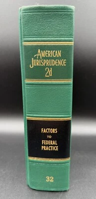 American Jurisprudence 2d State and Federal Vol 32 Factors - Federal Pract W/Sup - Image 1 of 4