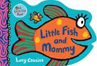 Little Fish and Mommy by Lucy Cousins (English) Board Book Book