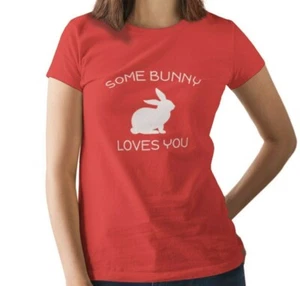 Women’s Some Bunny Loves You Shirt Easter Rabbit Tee Spring T-Shirt - Picture 1 of 9