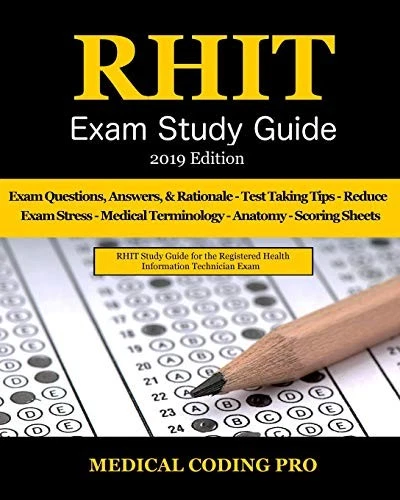 RHIT EXAM STUDY GUIDE - 2019 EDITION: 150 RHIT EXAM By Coding Medical Pro *NEW* - Image 1 of 1