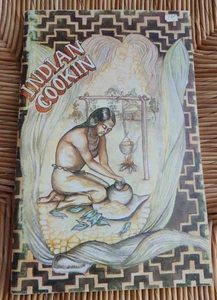 "Indian Cookin" Kochbuch Indianer Rezepte von F. Whisler - Bild 1 von 8