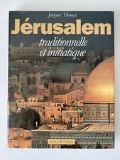 Jérusalem traditionnelle et initiatique par Thomas Jacques - 1995