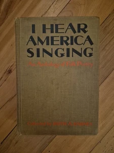 I Hear America Singing An Anthology of Folk Poetry - 1937 Illustrated HC - Picture 1 of 15