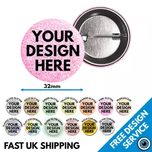 32mm Custom Badges - Premium Finish Glitter • Sparkle • Glow • Bespoke Pin Badge - Picture 1 of 27