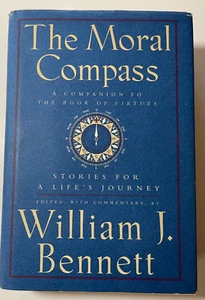 The Moral Compass : Stories for a Life's Journey by William J. Bennett (1995,... - Picture 1 of 9