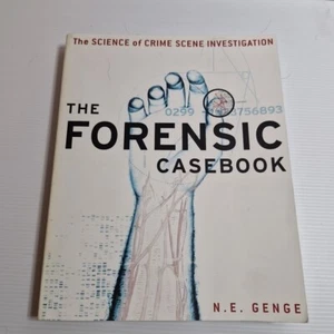 The Forensic Casebook: The Science of Crime Scene Investigation por Ngaire E. Gen - Imagen 1 de 9
