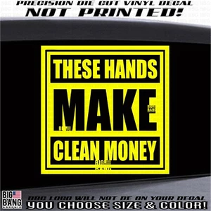 THESE HANDS MAKE HONEST MONEY VINYL DECAL STICKER Hard Work Work For It  - Bild 1 von 4
