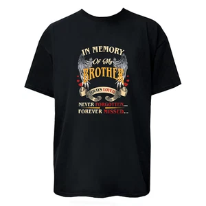 In Memory of My Brother Always Loved Graphic T-Shirt / Hoodie / Sweatshirt - Picture 1 of 12