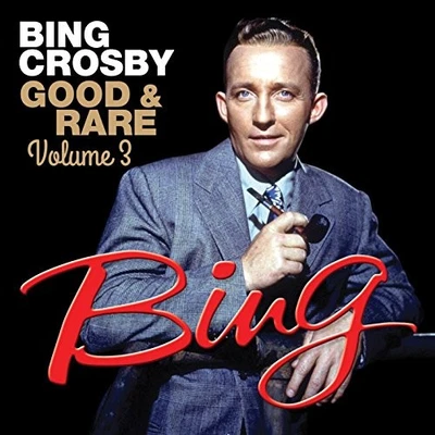 Good & Rare Volume 3 - Bing Crosby CD 1SVG The Cheap Fast Free Post - Bild 1 von 2