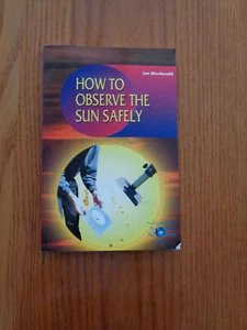 How to Observe Sun Safely by Lee Macdonald SC - Picture 1 of 1