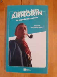 François-Jean Armorin: Der Reporter in Farben - Jacques Mouriquand - Bild 1 von 2