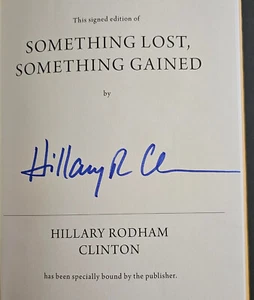 HILLARY CLINTON Signed 'Something Lost' Book 1st Ed PSA/DNA Guaranty Nice Auto! - Foto 1 di 3