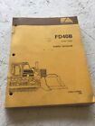 Fiat Allis Fd40b Crawler Dozer Parts Catalog Manual