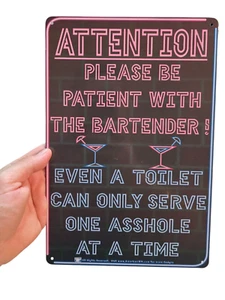 Please Be Patient with The Bartender - Funny Tin Signs (8" x 12") - Picture 1 of 5