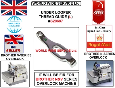 BROTHER N&V SERIES OVERLOCK UNDER LOOPER THREAD GUIDE L #S20687 SEWING MCHN PART - Image 1 of 4