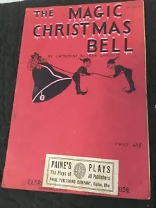 1935 THE MAGIC CHRISTMAS BELL Operetta for Grades (Christie) Music Play BOOK - Picture 1 of 9