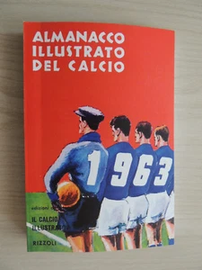 ALMANACCO ILLUSTRATO DEL CALCIO ITALIANO 1963,ANASTATICO - Imagen 1 de 3