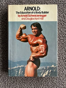 Arnold Schwarzenegger / Arnold Die Ausbildung eines Bodybuilders 1. Auflage 1977 - Bild 1 von 6