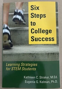 Eugenia G Kelman Kathleen C Straker Six Steps to College Success (Paperback) - Picture 1 of 3