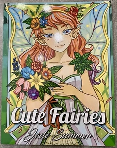 Jade Summer Cute Fairies Coloring Book Fairies More Fairies And Fairies! New - Picture 1 of 2